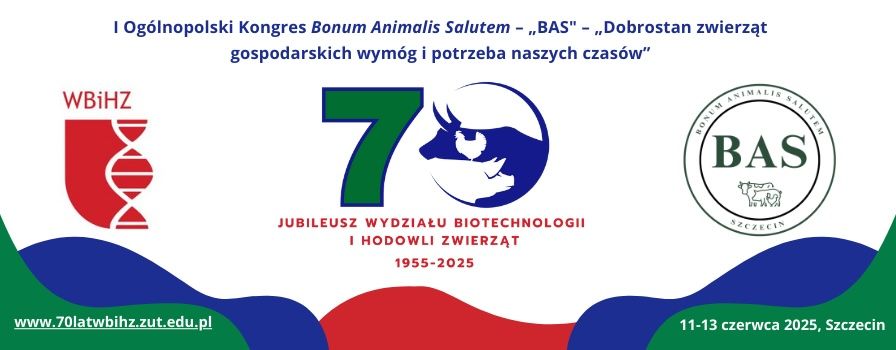 70 Jubileusz Wydziału Biotechnologii i Hodowli Zwierząt, 1955-2025, 11-13 czerwca 2025, Szczecin